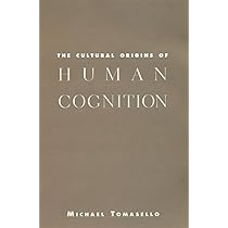 【中古】 The Cultural Origins of Human Cognition Michael Tomasello The Cultural Origins of Human Cognition | Summary, Quotes